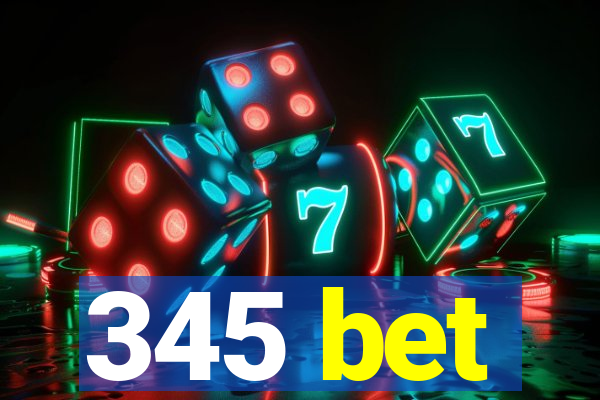 345 bet